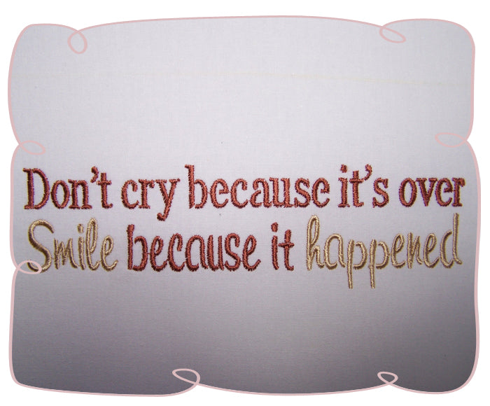 Dont Cry Because Its Over