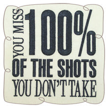 You Miss The Shots