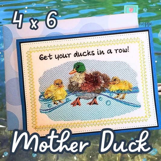 4 x 6 Mother Duck