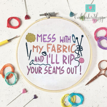 Mess With My Fabric